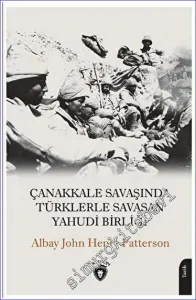 Çanakkale Savaşında Türklerle Savaşan Yahudi Birliği -         2023