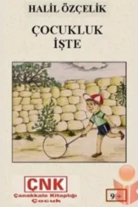 Çocukluk İşte