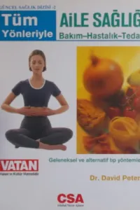 Tüm Yönleriyle Aile Sağlığı Bakım-Hastalık-Tedavi