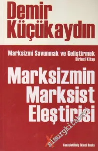 Marksizmi Savunmak ve Geliştirmek Birinci Kitap: Marksizmin Marksist Eleştirisi: Üstyapı, Din ve Ulus Teorisi -