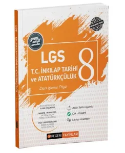 Pegem Yayınları 8. Sınıf LGS T.C. Inkılap Tarihi ve Atatürkçülük Ders İşleme Föyü