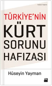 Türkiye'nin Kürt Sorunu Hafızası