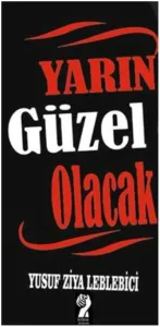 Yarın Güzel Olacak