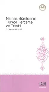 Namaz Sûrelerinin Türkçe Terceme ve Tefsiri