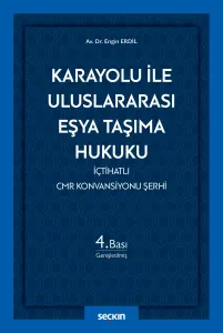 Karayolu ile Uluslararası Eşya Taşıma Hukuku