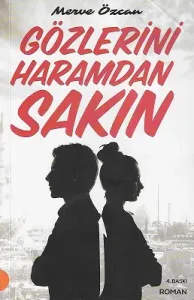 Gözlerini Haramdan Sakın