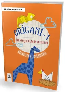 Origami - 1 Okudukça Katlanan Mutluluk
