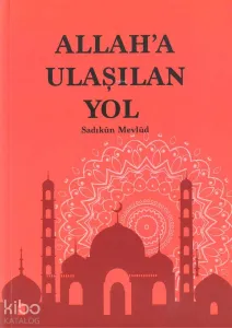 Allah'a Ulaşılan Yol