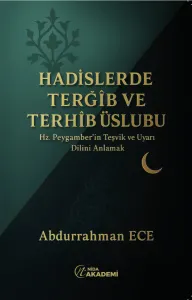 Hadislerde Terğîb ve Terhîb Üslubu