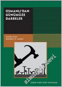 Osmanlı'dan Günümüze Darbeler -         2021