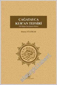 Çağatayca Kur'an Tefsiri - Dil Bilgisi İncelemesi - Metin -         2023