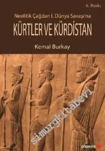 Neolitik Çağdan I. Dünya Savaşı'na Kürtler ve Kürdistan -
