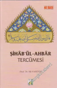 Şiha'bül-Ahbar Tercümesi -