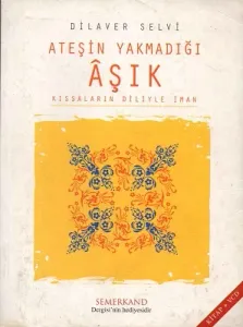 Ateşin Yakmadığı Aşık Kıssaların Diliyle İman