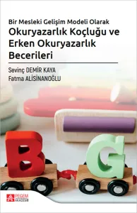 Bir Mesleki Gelişim Modeli Olarak Okuryazarlık Koçluğu ve Erken Okuryazarlık Becerileri