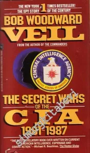 Veil From the Author of the Commenders: The Secret Wars of the CIA 1981 - 1987 -