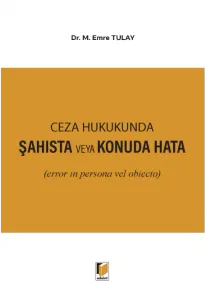Ceza Hukukunda Şahısta veya Konuda Hata