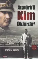 Atatürkü Kim Öldürdü Atatürkü Kim Öldürdü