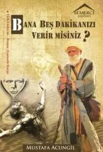 Bana Beş Dakikanızı Verir misiniz Bana Beş Dakikanızı Verir misiniz