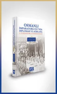 Osmanlı İmparatorluğu'nda Diplomasi ve Ağırlama