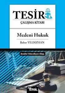 Tesir Medeni Hukuk Çalışma Kitabı