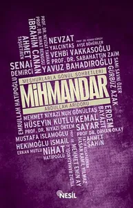 Mihmandar; Meşhurlarla Gönül Sohbetleri