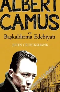 Albert Camus ve Başkaldırma Edebiyatı -