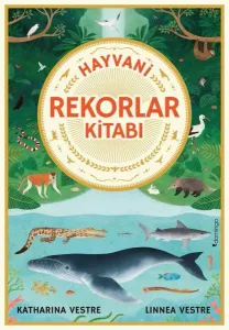 Hayvani Rekorlar Kitabı (Ciltli)