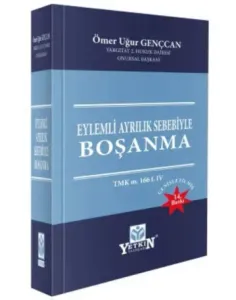 Eylemli Ayrılık Sebebiyle Boşanma