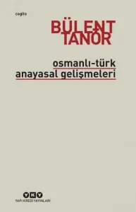 Osmanlı- Türk Anayasal Gelişmeleri