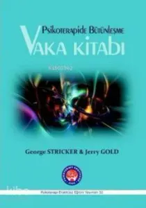 Psikoterapide Bütünleşme - Vaka Kitabı