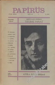 Papirüs Aylık Dergi - Attila İlhan - Sayı: 40      Ekim