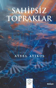 SAHİPSİZ TOPRAKLAR