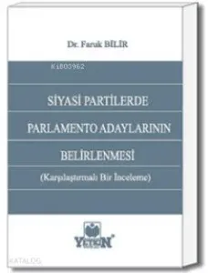 Siyasi Partilerde Parlamento Adaylarının Belirlenmesi