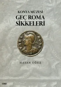 Konya Müzesi Geç Roma Sikkeleri