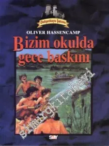 Bizim Okulda Gece Baskını -         2005