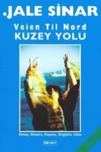 Veien Til Nord Kuzey Yolu