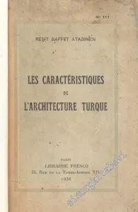 Les Caracteristiques de L'Architecture Turque -        1938