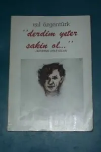 Derdim Yeter Sakin Ol