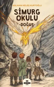 Simurg Okulu ;Doğuş