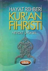 Hayat Rehberi Konularına Göre Kur'an Fihristi