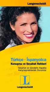 Türkçe-İspanyolca / Konuşma ve Seyahat Rehberi