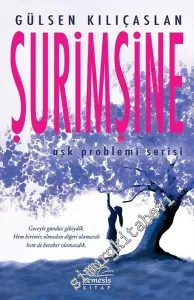 Şurimşine - Aşk Problemi Serisi CİLTLİ -