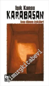 Karabasan: Kısa Dönem Öyküleri -         2012