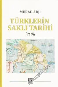 Türklerin Saklı Tarihi CİLTLİ -