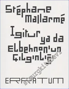 Igitur ya da Elbehnon'un Çılgınlığı -