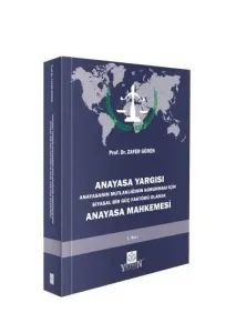 Anayasa Yargısı – Anayasa Mahkemesi