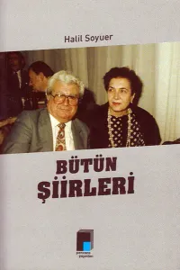 Halil Soyuer - Bütün Şiirleri