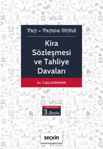 Kira Sözleşmesi ve Tahliye Davaları