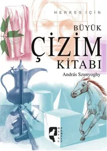 Herkes İçin Büyük Çizim Kitabı (Ciltli)